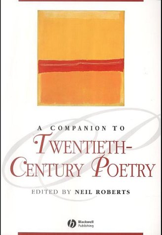 Companion to Twentieth-Century Poetry (Blackwell Companions to Literature and Culture)