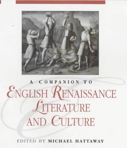 A Companion To English Renaissance Literature And Culture