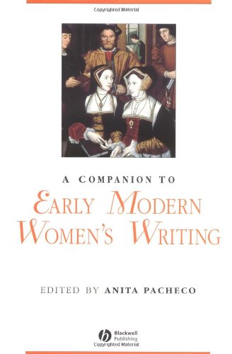 A Companion to Early Modern Women's Writing