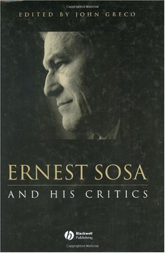 Ernest Sosa and His Critics