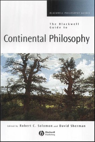 The Blackwell Guide to Continental Philosophy