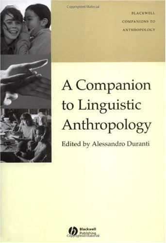 A Companion to Linguistic Anthropology