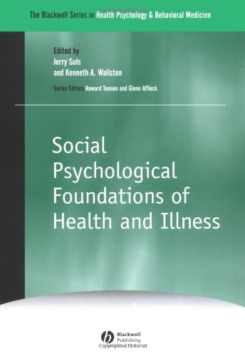 Social Psychological Foundations of Health and Illness