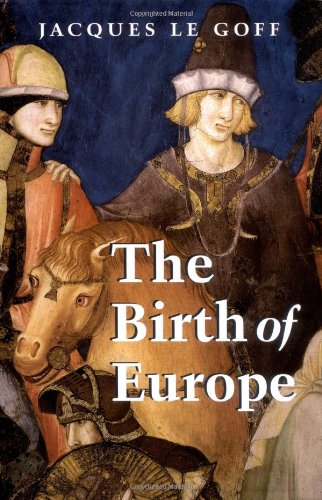 The Birth of Europe