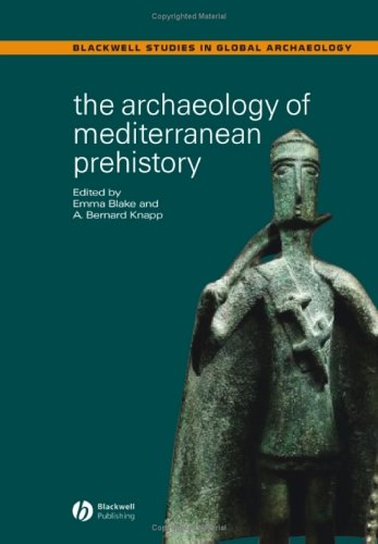 The Archaeology of Mediterranean Prehistory