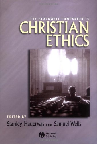 Blackwell Companion to Christian Ethics