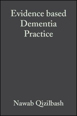 Evidence Based Dementia Practice