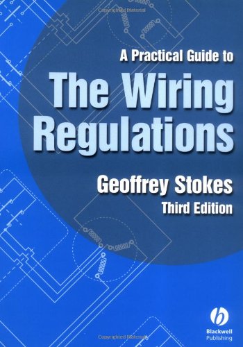 A Practical Guide to the Wiring Regulations