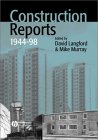 Construction Reports 1944-98