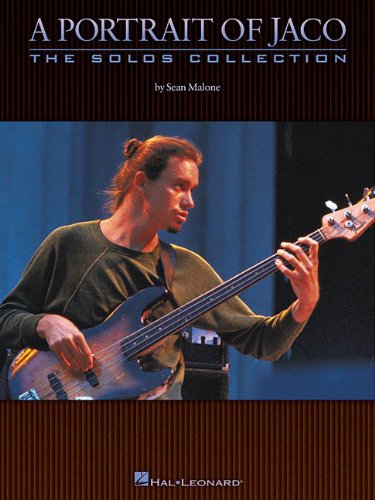 A portrait of Jaco : the solos collection