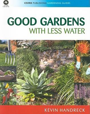 Good Gardens with Less Water