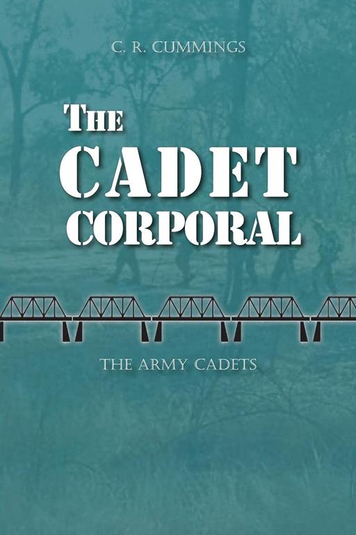 The Cadet Corporal (The Army Cadets)