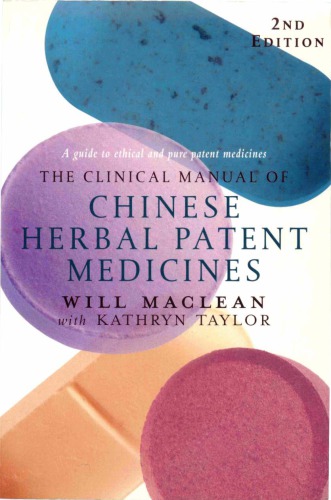 The Clinical Manual Of Chinese Herbal Patent Medicines