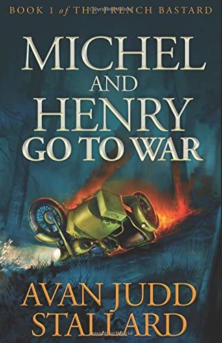 Michel And Henry Go To War (The French Bastard)