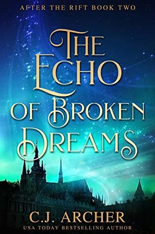 The Echo of Broken Dreams (After The Rift)