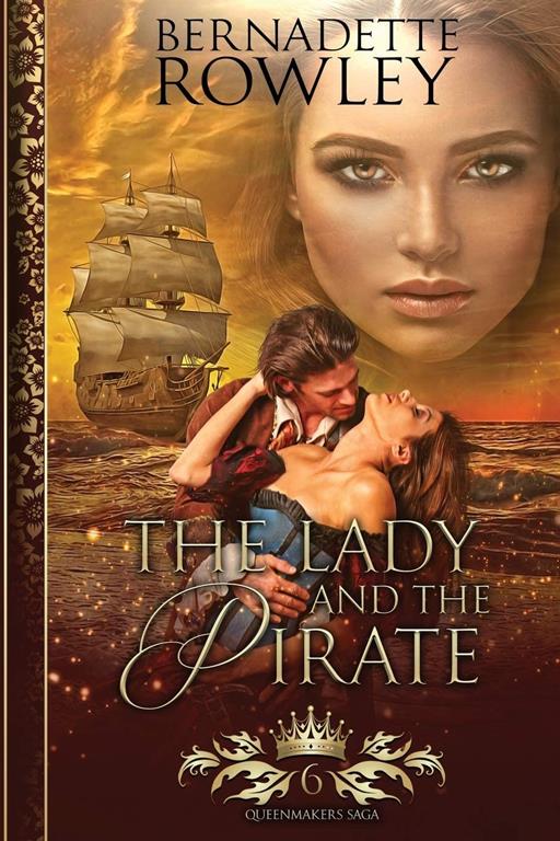 The Lady and the Pirate: An Epic Fantasy Romance Novel (Queenmakers Saga)