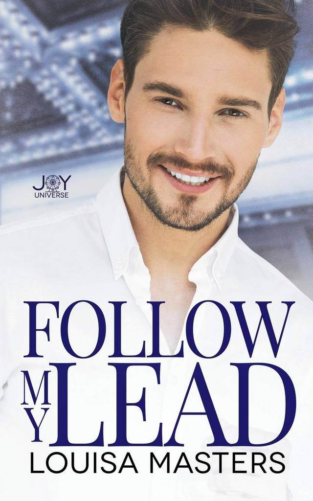 Follow My Lead: A Joy Universe Novel