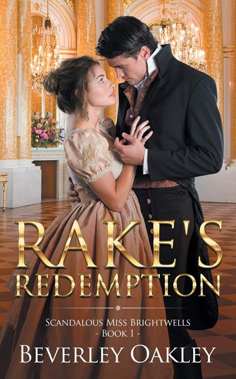 Rake's Redemption (Scandalous Miss Brightwells)