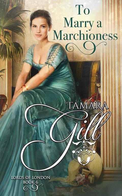 To Marry a Marchioness (Lords of London)