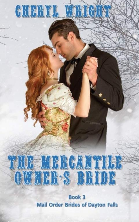 The Mercantile Owner's Bride (3) (Mail Order Brides of Dayton Falls)