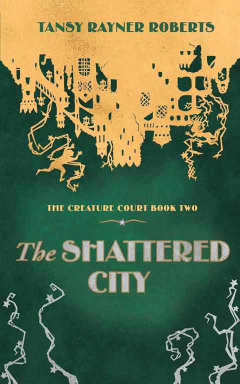 The Shattered City (Creature Court)