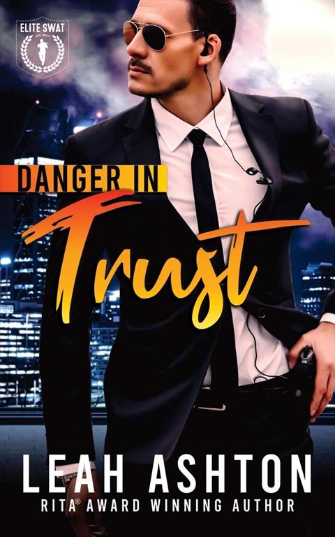 Danger in Trust (3) (Elite Swat)