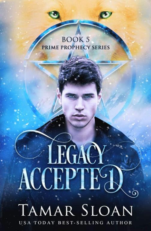 Legacy Accepted: Prime Legacy Series (Prime Prophecy Series)