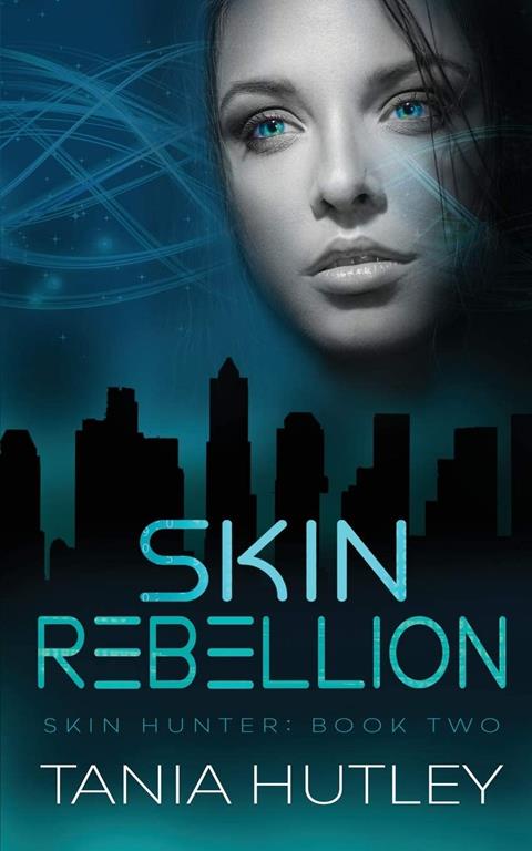 Skin Rebellion (Skin Hunter Series)