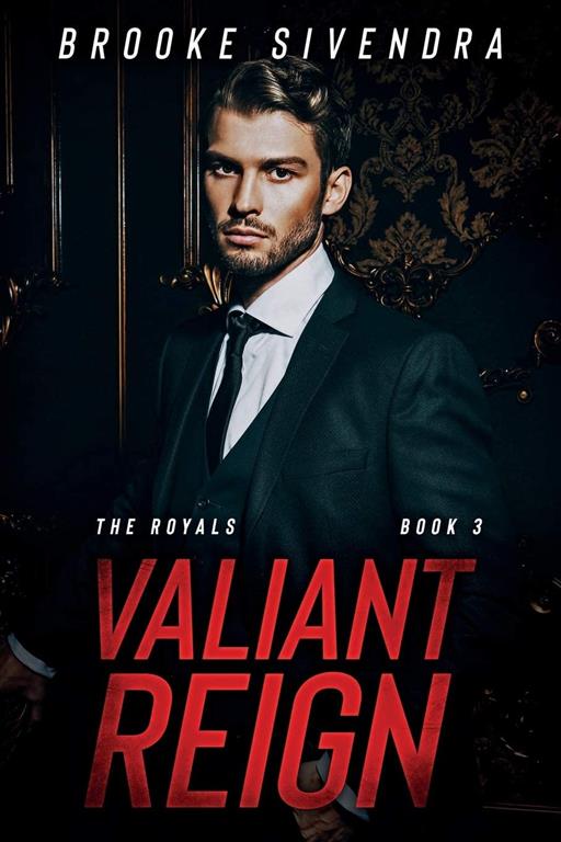 VALIANT REIGN (THE ROYALS)