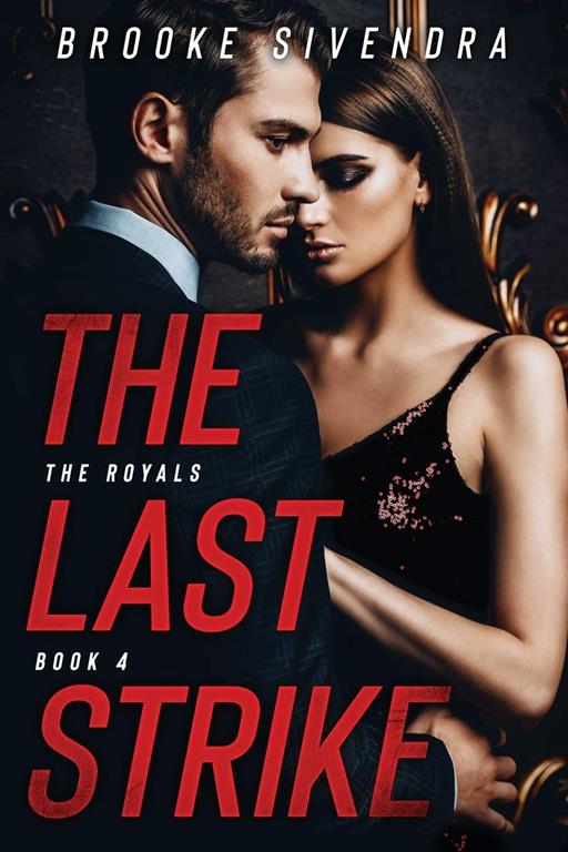 The Last Strike (THE ROYALS)
