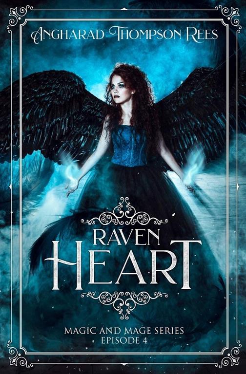 Raven Heart: A dark, paranormal gothic fantasy (Magic and Mage Series)