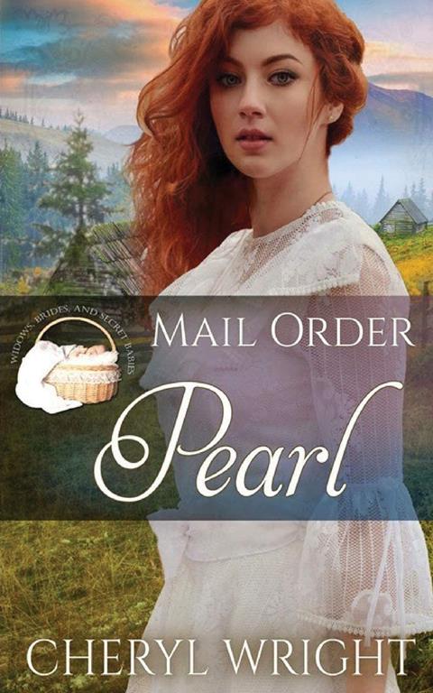 Mail Order Pearl (12) (Widows, Brides, and Secret Babies)