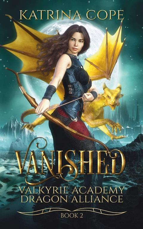 Vanished: Book 2 (Valkyrie Academy Dragon Alliance)