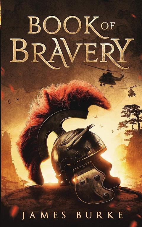 Book of Bravery: A Novel 2,000 Plus Years in The Making