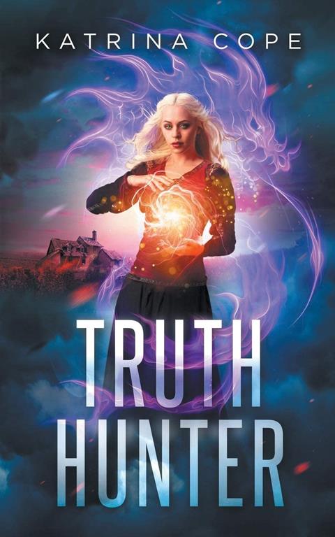 Truth Hunter: Book 5: Shapeshifter Witch &amp; Angels (Afterlife)