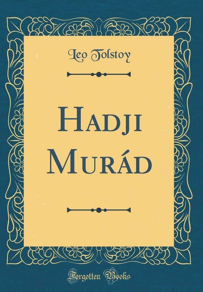 Hadji Mur&aacute;d (Classic Reprint)