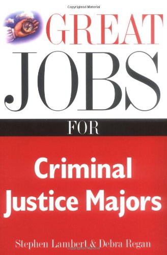 Great Jobs for Criminal Justice Majors