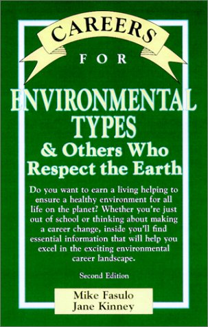 Careers for Environmental Types &amp; Others Who Respect the Earth