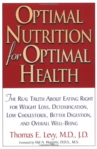 Optimal Nutrition for Optimal Health