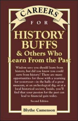 Careers for History Buffs &amp; Others Who Learn from the Past