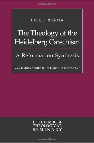 The Theology of the Heidelberg Catechism