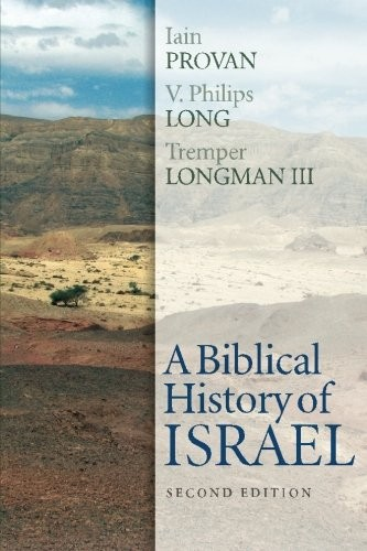 A Biblical History of Israel