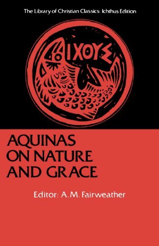 Nature and Grace Selections from the Summa Theologica of Thomas Aquinas