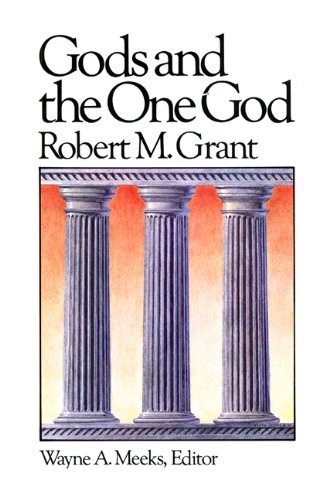 Gods and the One God (Library of Early Christianity 1)