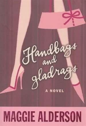 Handbags and Gladrags