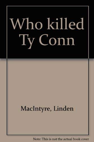 Who killed Ty Conn