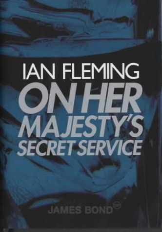 On Her Majesty's Secret Service (James Bond 007)