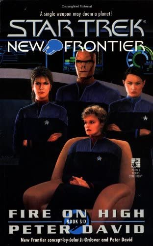 Fire on High (Star Trek New Frontier, No 6)
