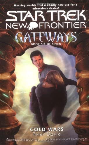Cold Wars (Star Trek New Frontier: Gateways, Book 6)