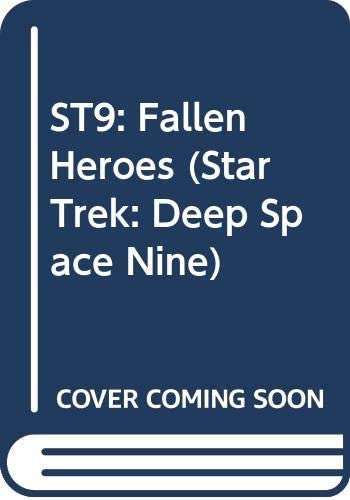 ST9: Fallen Heroes (Star Trek: Deep Space Nine)